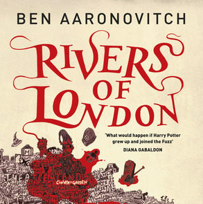 Rivers of London by Ben Aaronovitch Series Review