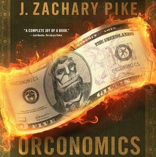 Orconomics by J Zachary Pike Review