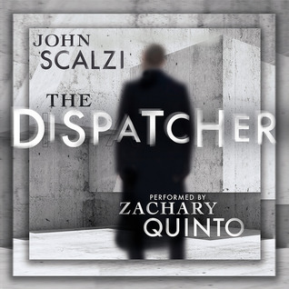 The Dispatcher by John Scalzi Review