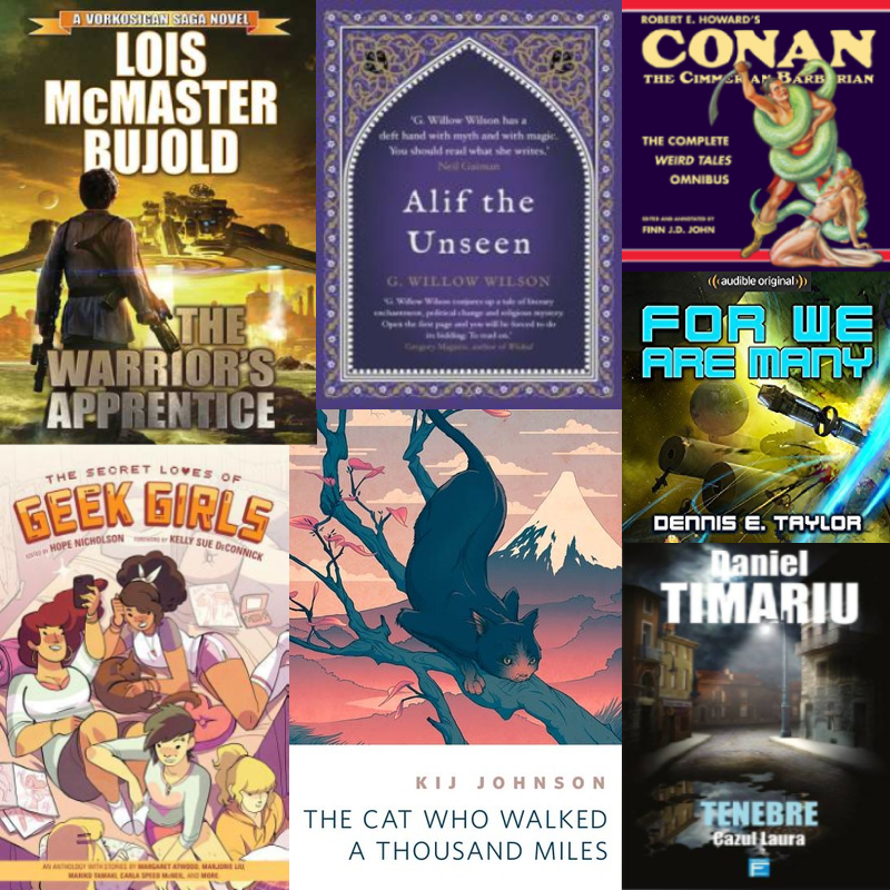 Mini-reviews: The Warrior's Apprentice, Alif the Unseen, Conan the Barbarian, The Secret Loves of Geek Girls, For We Are Many, The Cat Who Walked a Thousand Miles, Tenebre Cazul Laura