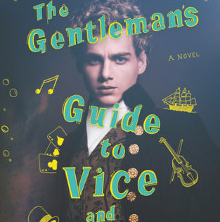 The Gentleman's Guide to Vice and Virtue by Mackenzi Lee