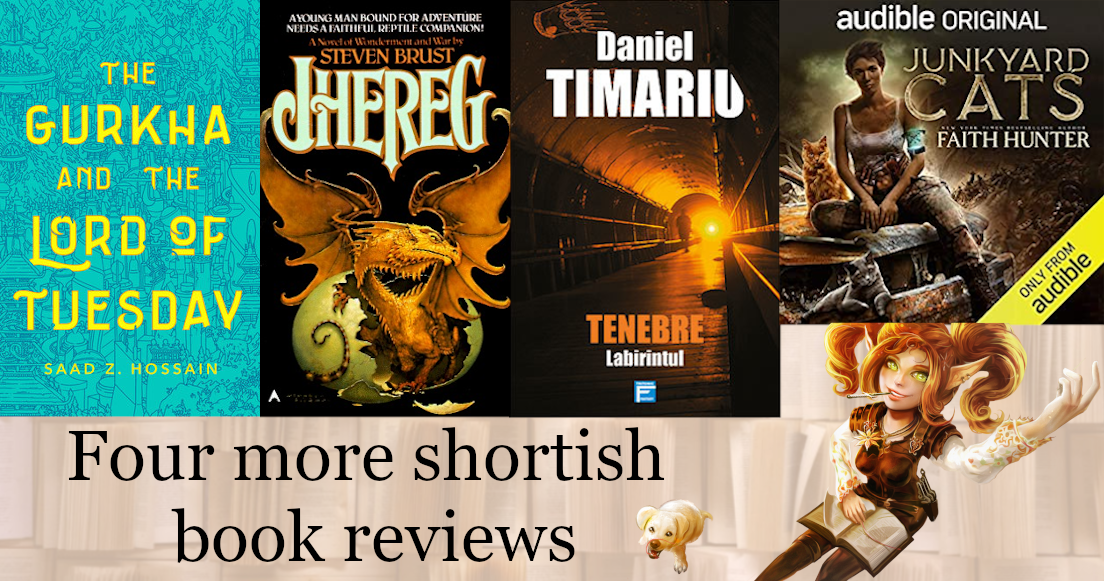 4 Shortish reviews of books with tough people: Jhereg, Junkyard Cats, Tenebre:Labirintul & The Gurkha and the Lord of Tuesday