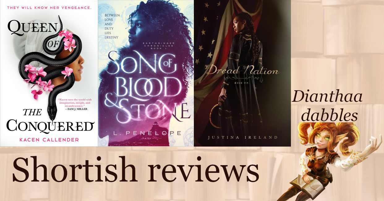 BLM Bingo reviews: Dread Nation, A Song of Blood and Stone and Queen of the Conquered