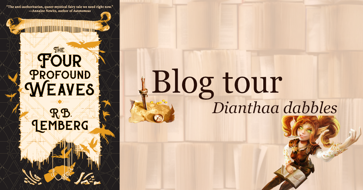 Blog Tour: The Four Profound Weaves by R. B. Lemberg