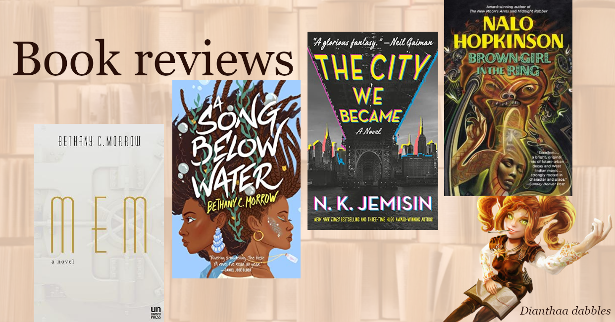 Reviews: Mem, A Song Below Water, The City We Became, Brown Girl in the Ring
