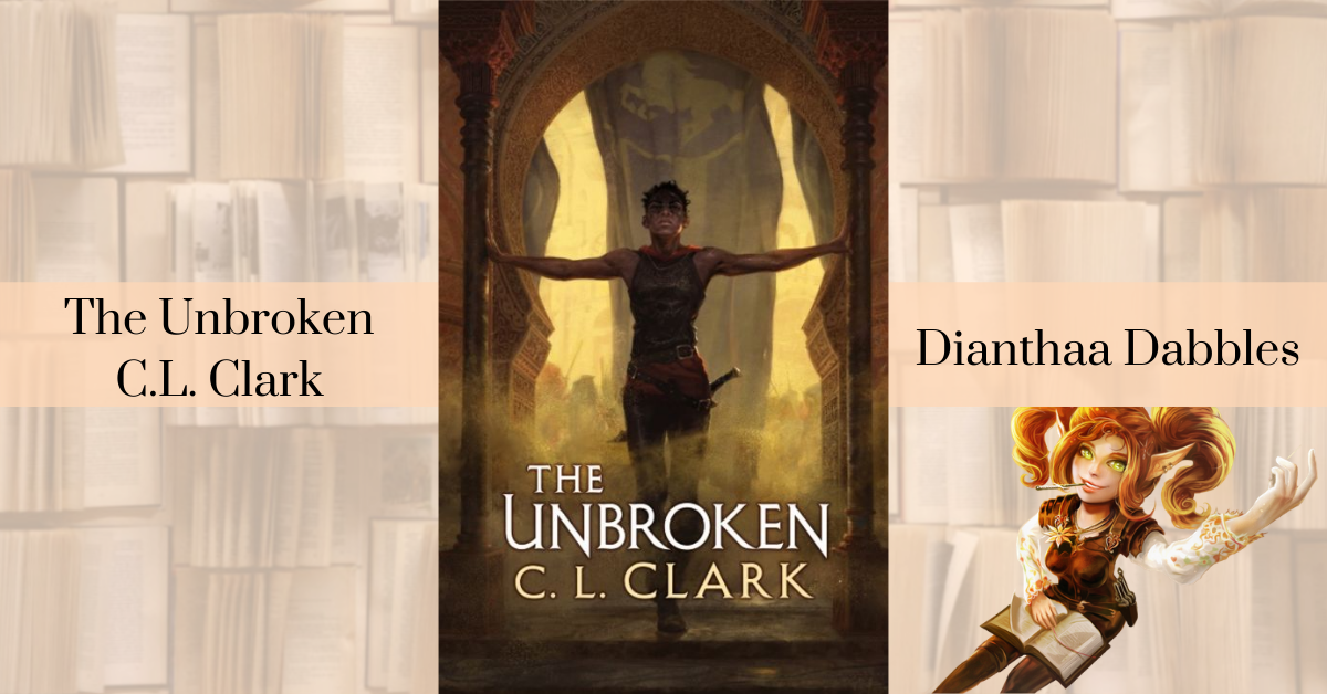 The Unbroken by C.L. Clark review