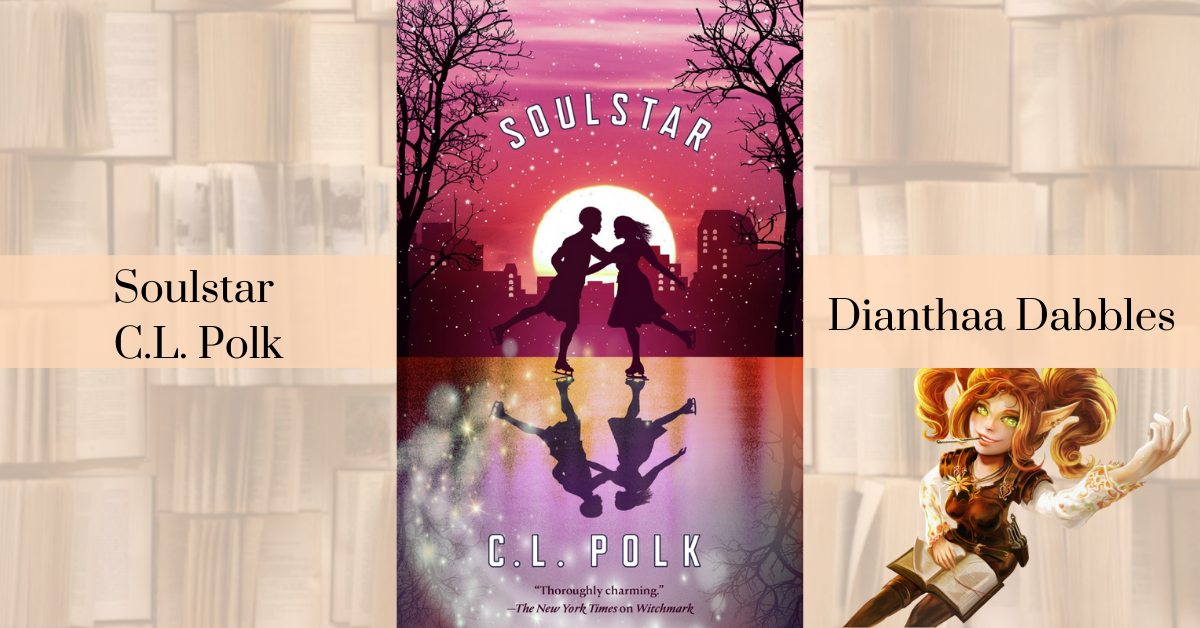 Soulstar By C.L. Polk Review - Dianthaa Dabbles