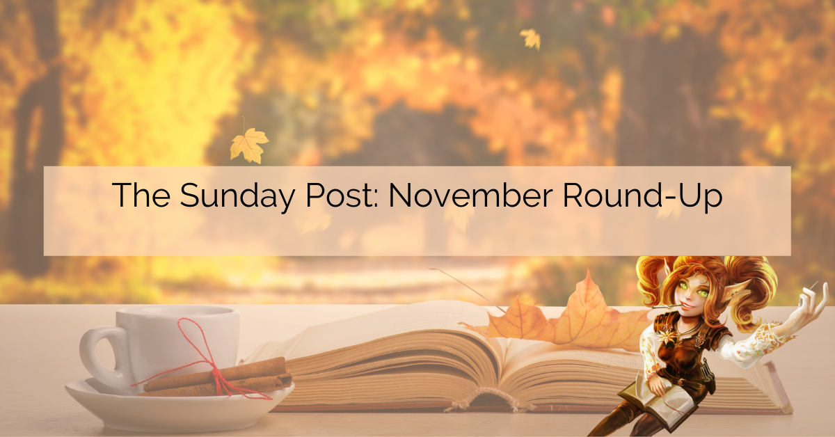 Sunday Post: November Wrap-Up